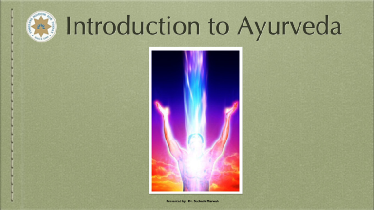 Introduction to Ayurvedic Healing